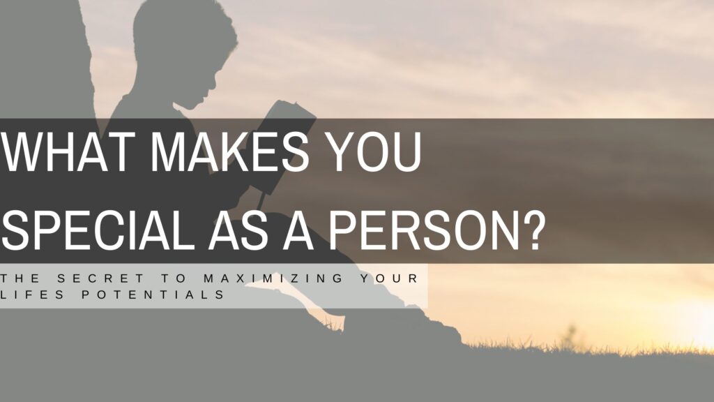 what makes you special as a person