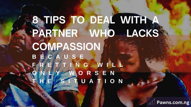 8 Tips To Deal With A Partner Who Lacks Compassion 1 8 tips to deal with a partner who lacks compassion in a relationship