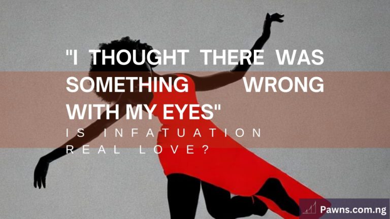 Is Infatuation Real Love? 5 Ways To Identify And Control It 1 Is infatuation real love?
