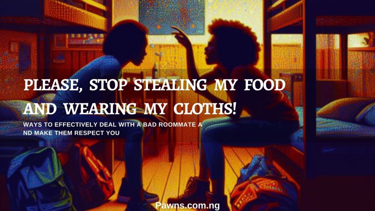 Please, Stop stealing my food and wearing my cloths! ways to effectively deal with a bad roommate a nd make them respect you