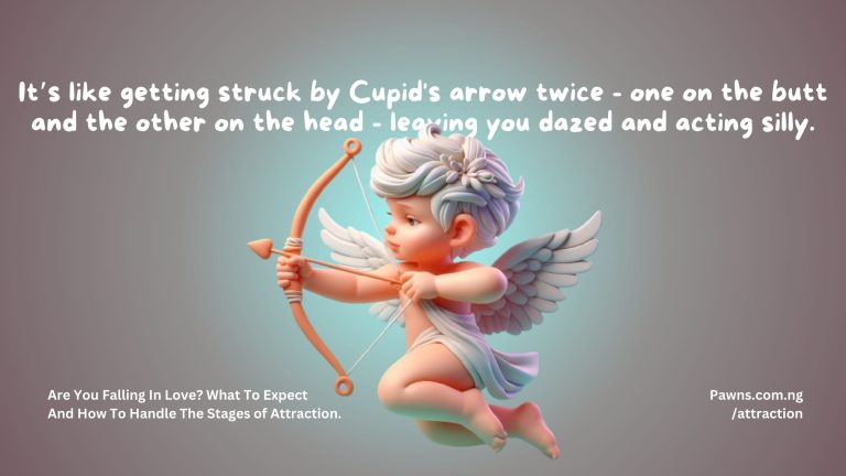 It’s like getting struck by Cupid's arrow twice one on the butt and the other on the head leaving you dazed and acting silly. Are You Falling In Love What To Expect And How To Handle The Stages of Attrac