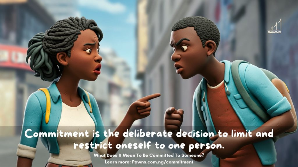 Commitment is the deliberate decision to limit and restrict oneself to one person. What Does It Mean To Be Committed To Someone