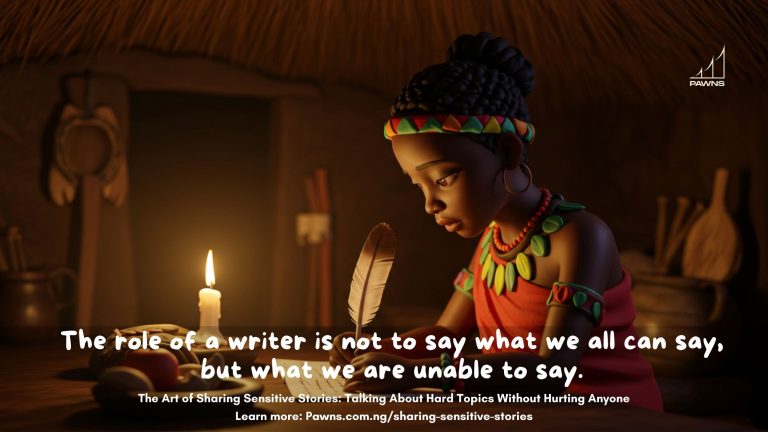 The Art of Sharing Sensitive Stories: Talking About Hard Topics Without Hurting Anyone 1 The role of a writer is not to say what we all can say, but what we are unable to say. The Art of Sharing Sensitive Stories Talking About Hard Topics Without Hurting Anyone