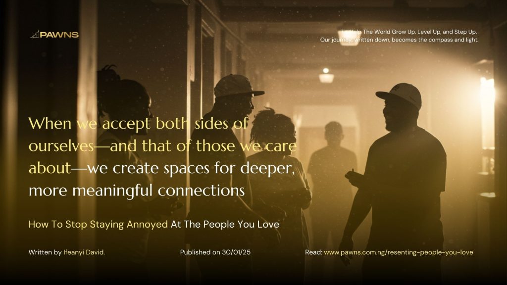 When we accept both sides of ourselves—and that of those we care about—we create spaces for deeper, more meaningful connections How To Stop Staying Annoyed At The People You Love