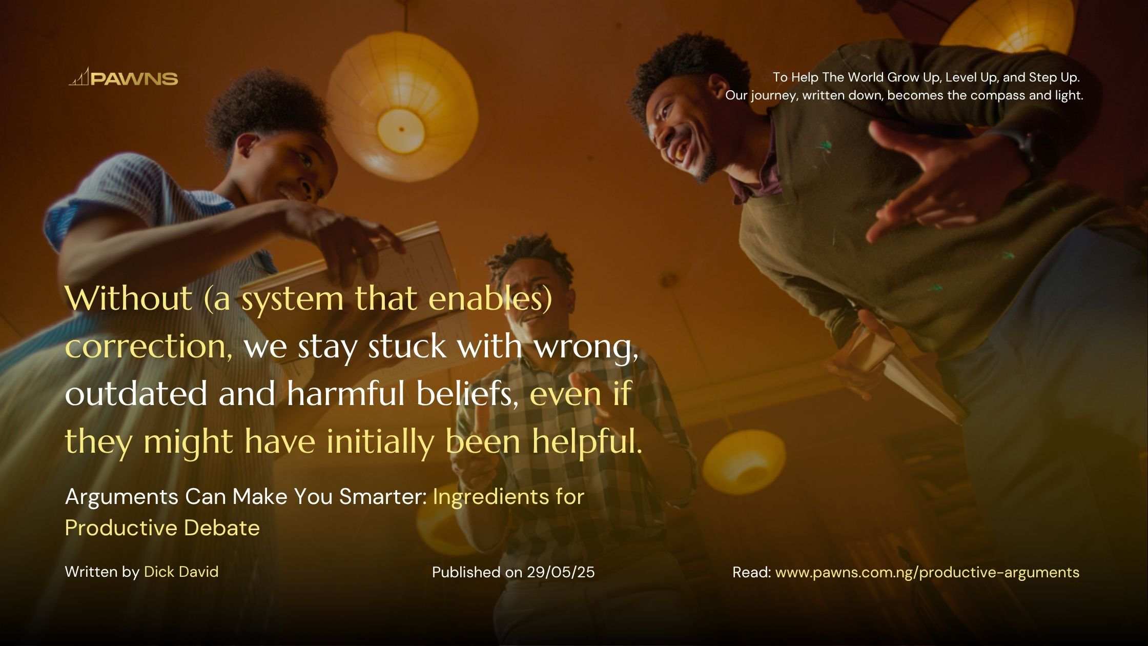 Without (a system that enables) correction, we stay stuck with wrong, outdated and harmful beliefs, even if they might have initially been helpful.