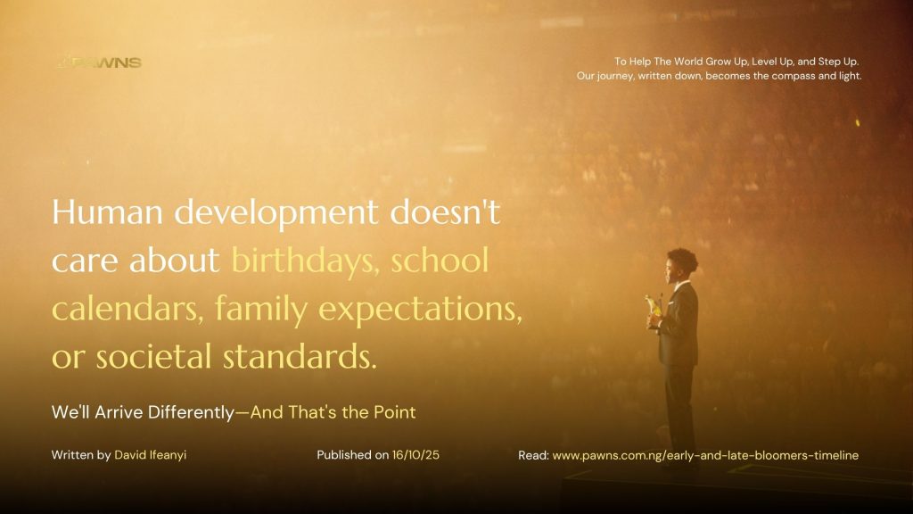Human development doesn't care about birthdays, school calendars, family expectations, or societal standards. We'll Arrive Differently—And That's the Point