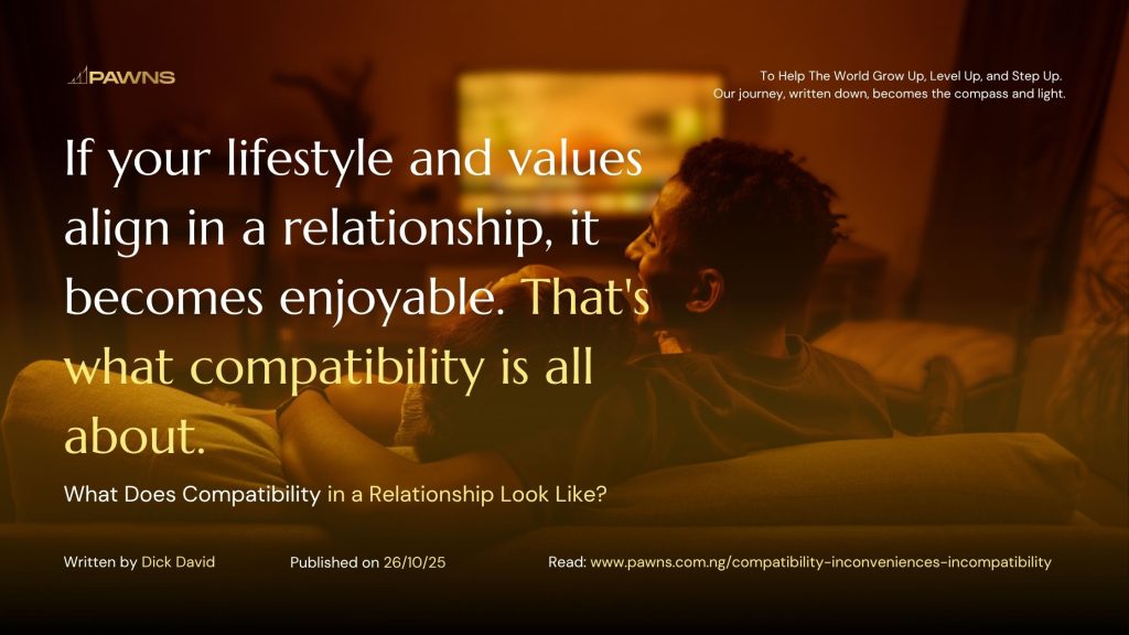 If your lifestyle and values align in a relationship, it becomes enjoyable. That's what compatibility is all about. What Does Compatibility in a Relationship Look Like