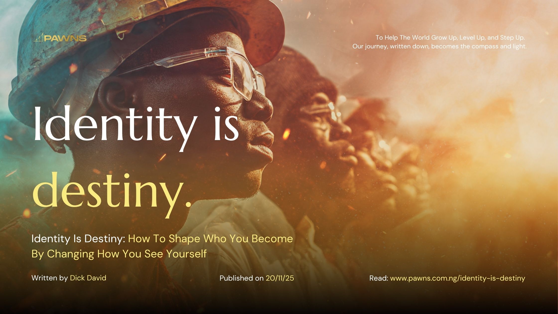 Identity Is Destiny: How To Shape Who You Become By Changing How You See Yourself 1 Identity Is Destiny How To Shape Who You Become By Changing How You See Yourself