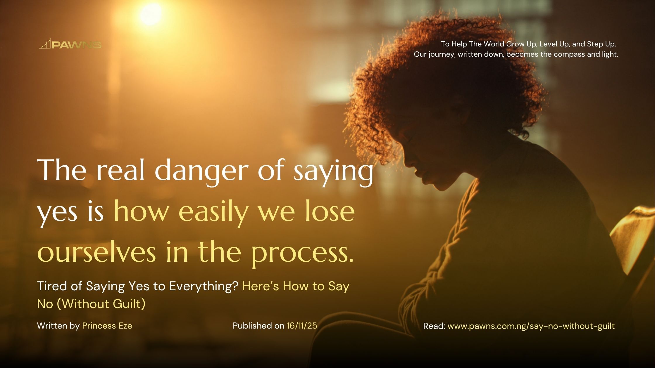 Tired of Saying Yes to Everything? Here’s How to Say No (Without Guilt) 1 The real danger of saying yes is how easily we lose ourselves in the process. Tired of Saying Yes to Everything Here’s How to Say No (Without Guilt)